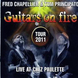 Fred Chapellier & Tom Principato - Guitars on Fire