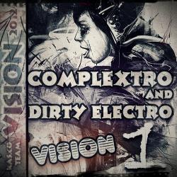VA-Complextro And Dirty Electro Vision vol.1