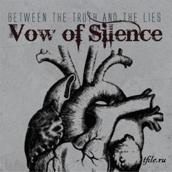 Vow of Silence - Between the Truth and the Lies