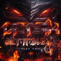 Datsik - Let It Burn