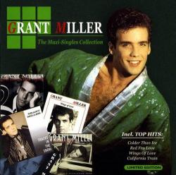 Grant Miller Best Of - The Maxi-Singles Hit Collection