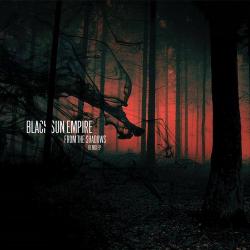 Black Sun Empire From the Shadows Remix