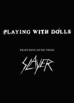 Slayer - Playing With Dolls Horror