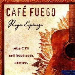 Roger Espinoza - Cafe Fuego
