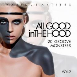 VA - All Good In The Hood Vol.2: 20 Groove Monsters