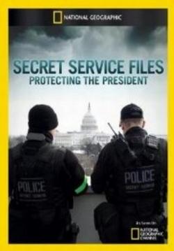 National Geographic.   :   / Secret Service Files: Protecting the President VO