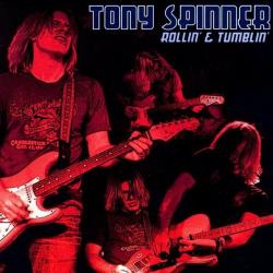 Tony Spinner - Rollin' & Tumblin'