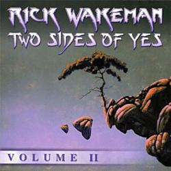 Rick Wakeman - Two Sides Of Yes Vol II