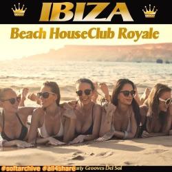 VA - Ibiza Beach House Club Royale