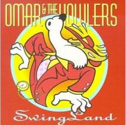 Omar The Howlers - Swingland