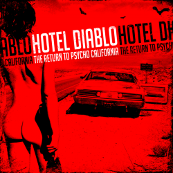 Hotel Diablo - The Return To Psycho, California
