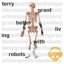 Terry Grant - Better Living With Robots EP