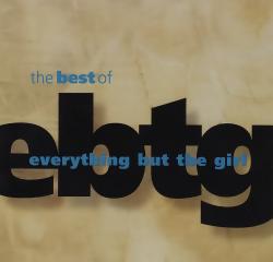 Everything but the Girl - The Best