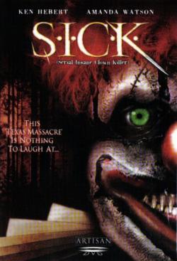     / S.I.C.K. Serial Insane Clown Killer