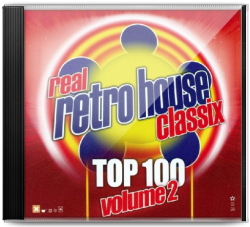 Real Retro House Classix Top 100 Volume 2