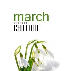VA - Chillout March 2017 (Top 10 Best Of Collections)