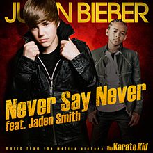 Justin Bieber ft. Jaden Smith - Never Say Never