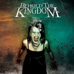 Behold The Kingdom - The Eyes Of The Wicked Will Fail