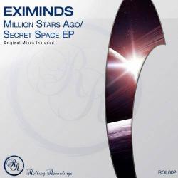 Eximinds - Million Stars Ago / Secret Space EP