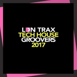 VA - LDN Trax: Tech House Groovers 2017