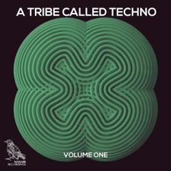 VA - A Tribe Called Techno, Vol. 1
