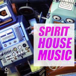 VA - Spirit of House Music, Vol. 11