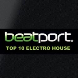 VA - Beatport Electro House Top 10 Downloads