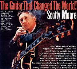 Scotty Moore - The Guitar That Changed The World
