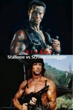  -    / Rivals - Stallone vs Schwarzenegger VO