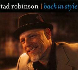 Tad Robinson - Back in Style