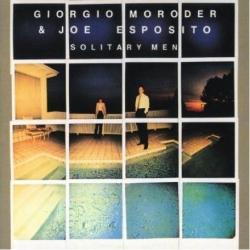 Giorgio Moroder Joe Esposito - Solitary Men