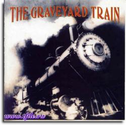 The Graveyard Train - The Graveyard Train