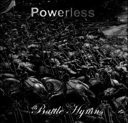 Powerless - Battle Hymns