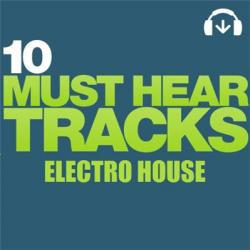 VA - Beatport 10 Must Hear Tracks - Electro House - Week 52