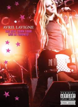 Avril Lavigne - The Best Damn Tour - Live in Toronto