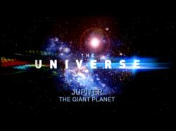  -  -   / The Universe - Jupiter: The Giant Planet