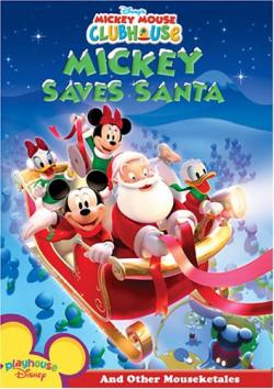 Микки Спасает Санту / Mickey Saves Santa and Other Mouseketales DVO