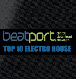 Beatport Top 10 Electro House