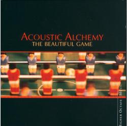 Acoustic Alchemy - The Beatiful Game