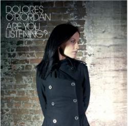 Dolores O'Riordan - Are You Listening? - (2007) THE VOICE OF CRANBERRIES
