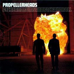 PROPELLERHEADS - Decksandrumsandrockandroll (1998)