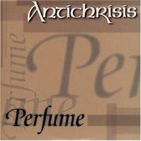 Antichrisis - Perfume (2001) (2001)