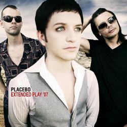 PLACEBO Extended Play (2007)