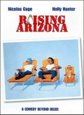   / Raising Arizona