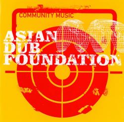 Asian Dub Foundation - Community Music (2000)