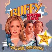Buffy the Vampire Slayer- Once More with Feeling [Musical Episode Soundtrack] (2002)