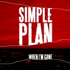 Simple Plan - When I m Gone