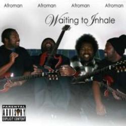 Afroman - Waiting To Inhale (2008)