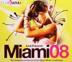 Miami 08 - The Underground Sound Of The Miami (2008)
