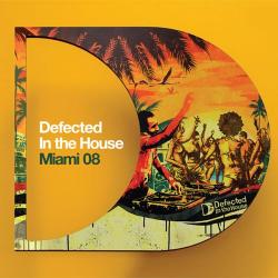 VA - Defected In The House Miami 08 (2008) 3xCD